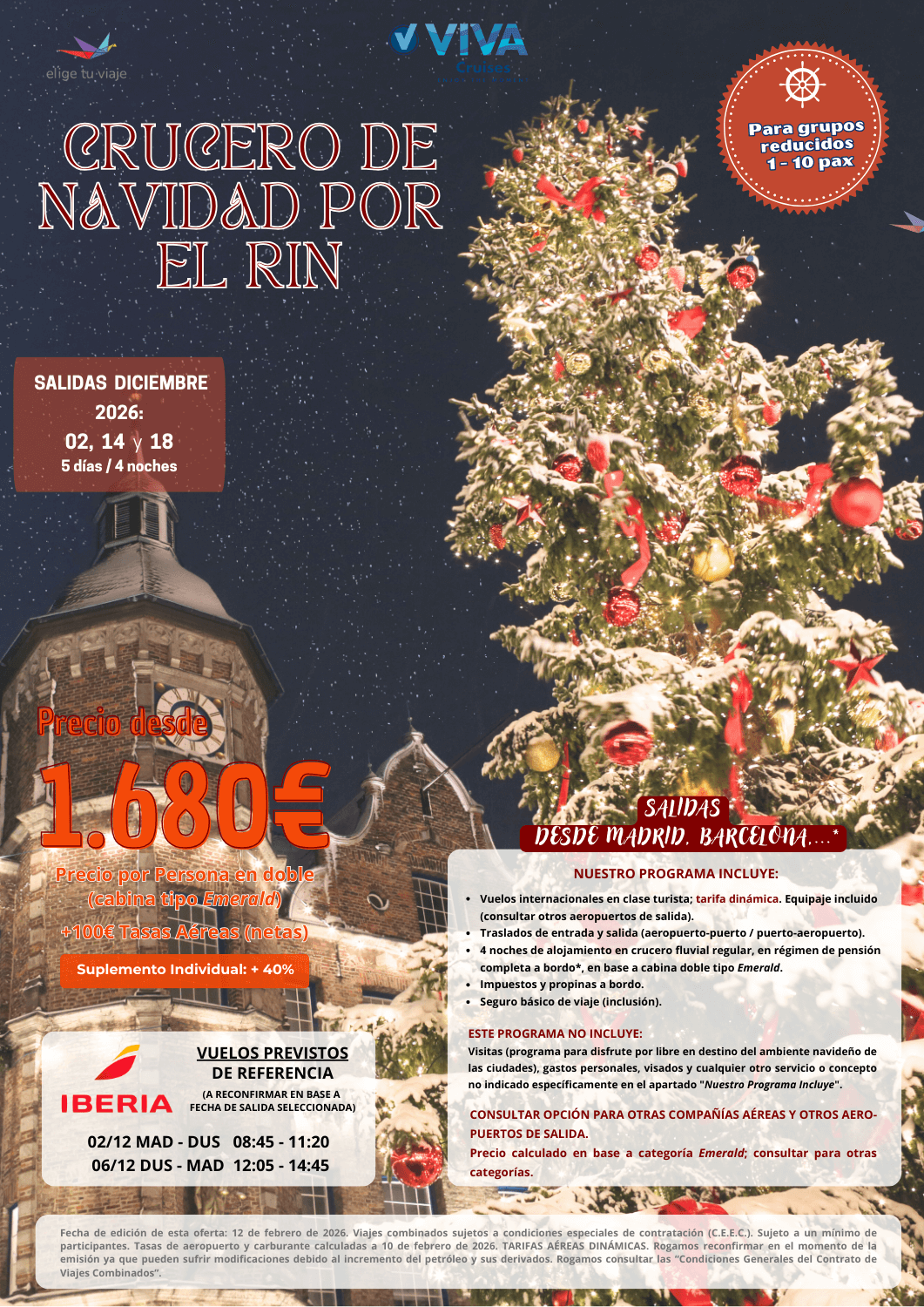 CRUCERO DE NAVIDAD POR EL RIN (5 días / 4 noches), con salidas desde Madrid, Barcelona y otros aeropuertos (consultar compañías). Incluye: vuelos internacionales en clase turista; tarifa dinámica (equipaje incluido); traslados de entrada y salida (aeropuerto-puerto / puerto-aeropuerto); 4 noches de alojamiento en crucero fluvial regular, en régimen de pensión completa a bordo*, en base a cabina doble tipo Emerald; impuestos y propinas a bordo y seguro básico de viaje (inclusión), para agencias de viajes con ELIGE TU VIAJE.